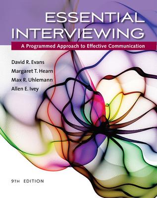 Essential Interviewing: A Programmed Approach to Effective Communication