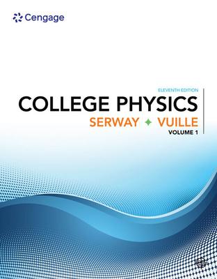 College Physics, Volume 1