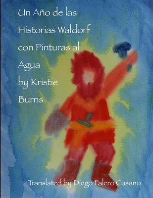 Un Ao de las Historias Waldorf con Pinturas al Agua