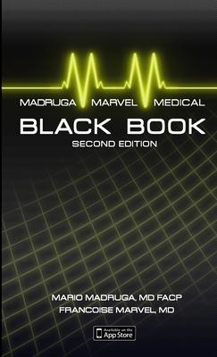 Madruga and Marvel's Medical Black Book: Guide to Differential Diagnosis, Mnemonics, and Clinical Pearls, SECOND EDITION