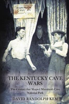 The Kentucky Cave Wars