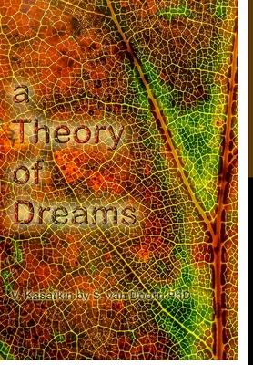 A Theory of Dreams