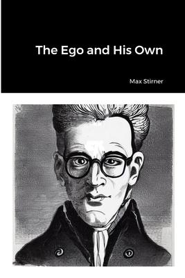 The Ego and His Own