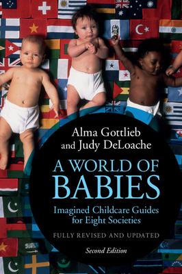 A World of Babies: Imagined Childcare Guides for Eight Societies