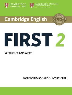 Cambridge English First 2 Student's Book Without Answers: Authentic Examination Papers