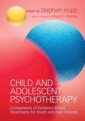 Child and Adolescent Psychotherapy: Components of Evidence-Based Treatments for Youth and Their Parents