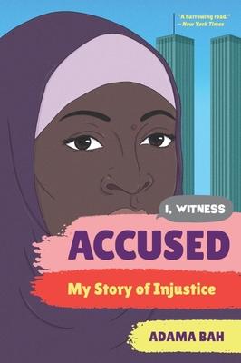 Accused: My Story of Injustice