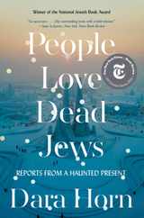 People Love Dead Jews: Reports from a Haunted Present Subscription