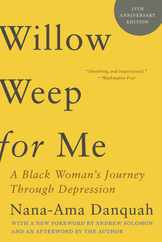 Willow Weep for Me: A Black Woman's Journey Through Depression Subscription