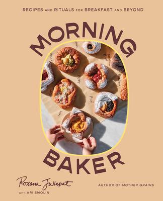 Morning Baker: Recipes and Rituals for Breakfast and Beyond Subscription