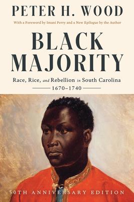 Black Majority: Race, Rice, and Rebellion in South Carolina, 1670-1740