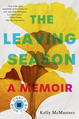 The Leaving Season: A Memoir