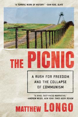 The Picnic: A Rush for Freedom and the Collapse of Communism