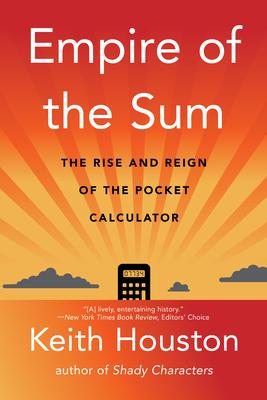 Empire of the Sum: The Rise and Reign of the Pocket Calculator Subscription