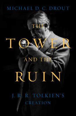 The Tower and the Ruin: J.R.R. Tolkien's Creation Subscription