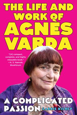 A Complicated Passion: The Life and Work of Agns Varda Subscription