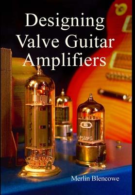 Designing Valve Guitar Amplifiers Subscription