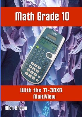 Math Grade 10 with the TI-30XS MultiView Subscription