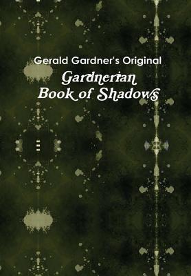 The Gardnerian Book of Shadows