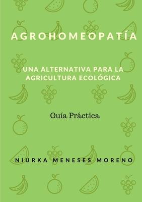 Agrohomeopatia: Una alternativa para la Agricultura ecolgica