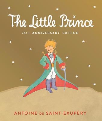 Little Prince: Includes the History and Making of the Classic Story