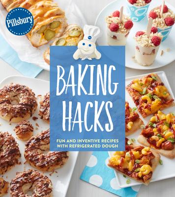 Pillsbury Baking Hacks: Fun and Inventive Recipes with Refrigerated Dough