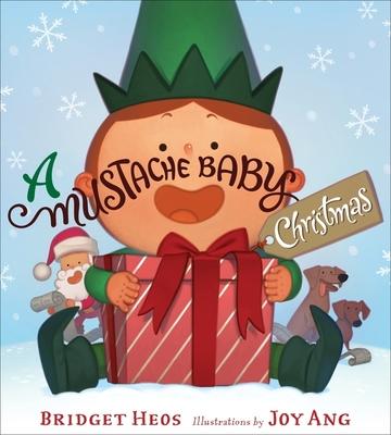 A Mustache Baby Christmas: A Christmas Holiday Book for Kids