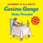Curious George Makes Pancakes [With Bonus Stickers and Audio] Subscription