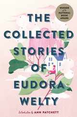 The Collected Stories of Eudora Welty: A National Book Award Winner Subscription