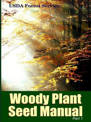 The Woody Plant Seed Manual Part I Subscription