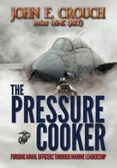 The Pressure Cooker: Forging Naval Officers Through Marine Leadership Subscription