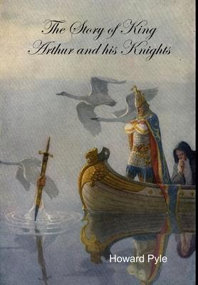 The Story of King Arthur and his Knights