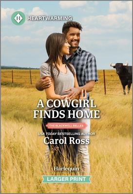 A Cowgirl Finds Home: A Clean and Uplifting Romance