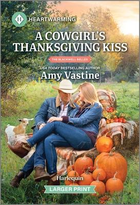 A Cowgirl's Thanksgiving Kiss: A Clean and Uplifting Romance