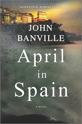 April in Spain: A Detective Mystery