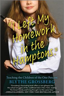 I Left My Homework in the Hamptons: Teaching the Children of the One Percent