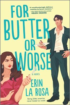 For Butter or Worse: A ROM Com