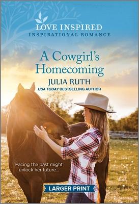 A Cowgirl's Homecoming: An Uplifting Inspirational Romance