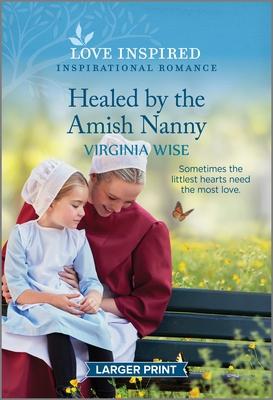 Healed by the Amish Nanny: An Uplifting Inspirational Romance