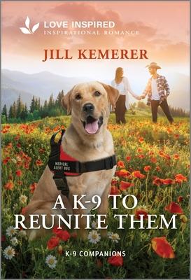 A K-9 to Reunite Them: An Uplifting Inspirational Romance Subscription
