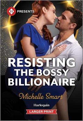 Resisting the Bossy Billionaire