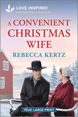 A Convenient Christmas Wife: An Uplifting Inspirational Romance