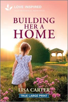 Building Her a Home: An Uplifting Inspirational Romance Subscription