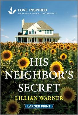 His Neighbor's Secret: An Uplifting Inspirational Romance