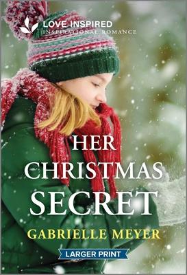 Her Christmas Secret: An Uplifting Inspirational Romance