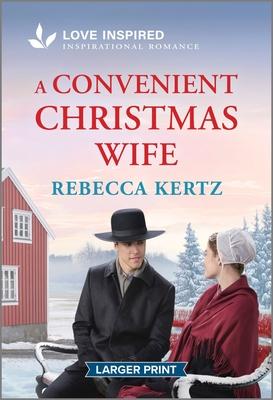 A Convenient Christmas Wife: An Uplifting Inspirational Romance