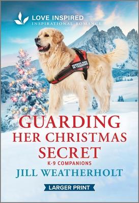 Guarding Her Christmas Secret: An Uplifting Inspirational Romance