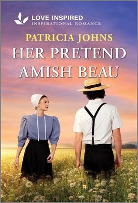 Her Pretend Amish Beau: An Uplifting Inspirational Romance