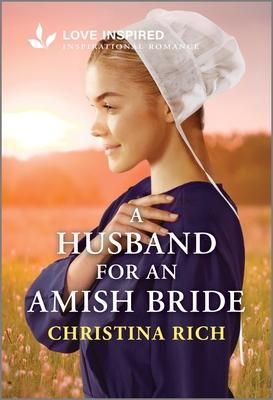 A Husband for an Amish Bride: An Uplifting Inspirational Romance