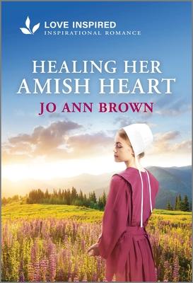 Healing Her Amish Heart: An Uplifting Inspirational Romance